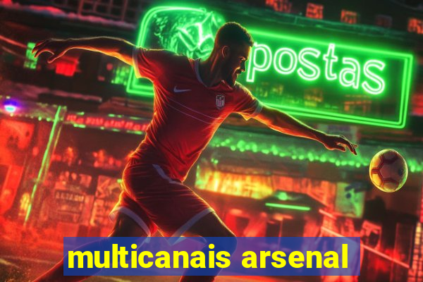 multicanais arsenal